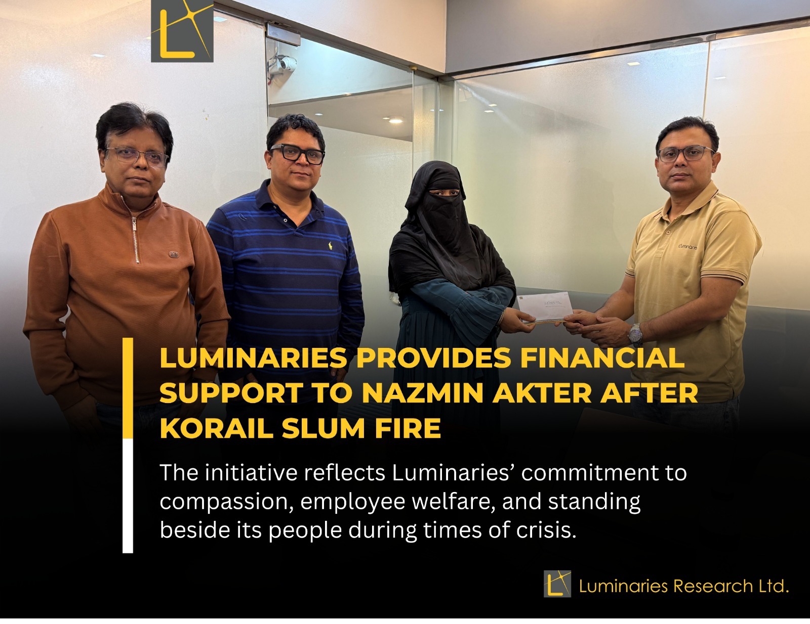 Luminaries supports staff member Nazmin Akter after Korail slum fire